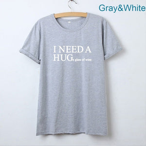 I Need A Huge Glass Wine Funny T Shirts Women Tshirt Loose Camiseta Mujer Short Sleeve Tshirt Cotton Women Black Tee Shirt Femme